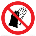 P028 Prohibition: Do not wear gloves Text: 